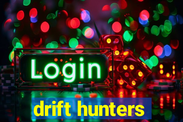 drift hunters